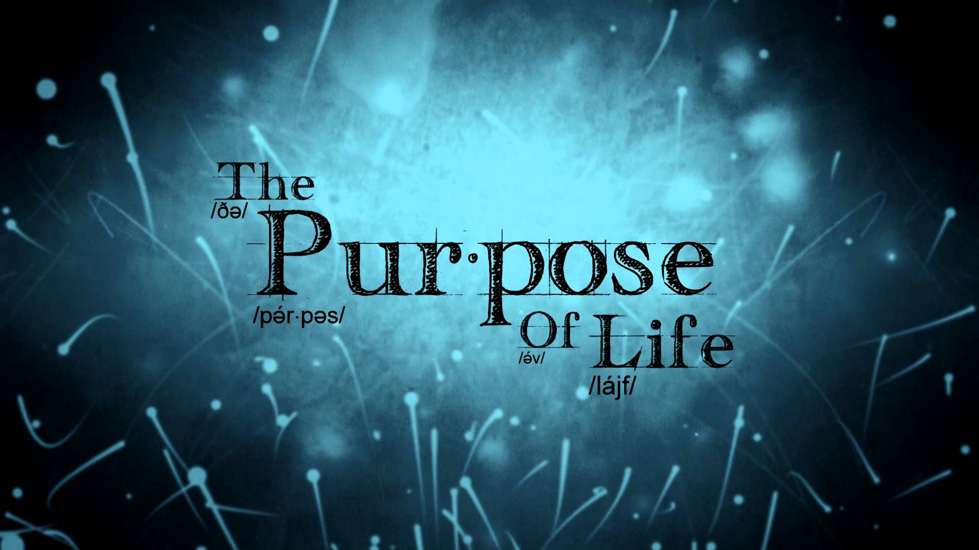 Purpose of life is